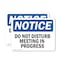 Signmission Do Not Disturb Meeting In Progress, 5 in W x Rectangle, Vinyl Decal OS-2PACK-NS-D-35-L-11145 - alternate 1
